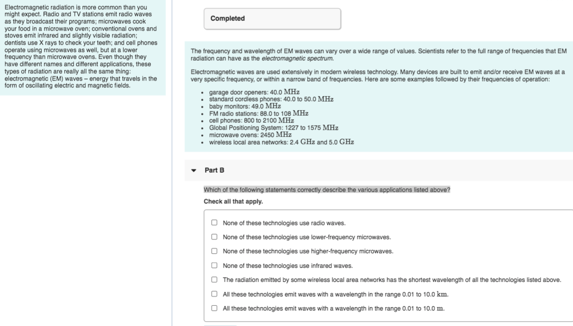 Solved Completed radiation is more common