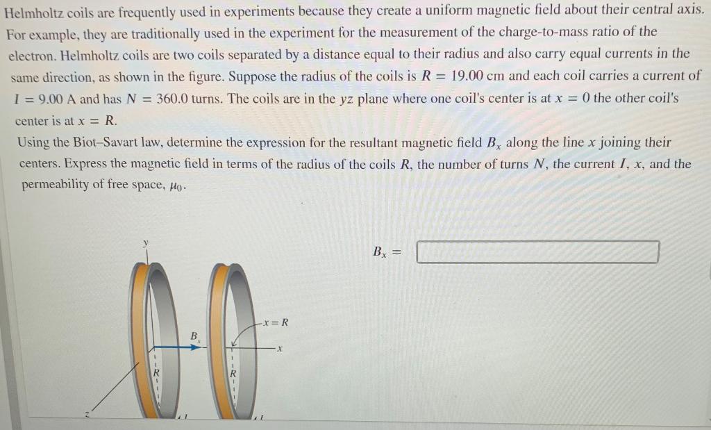 Solved Helmholtz Coils Are Frequently Used In Experiments | Chegg.com