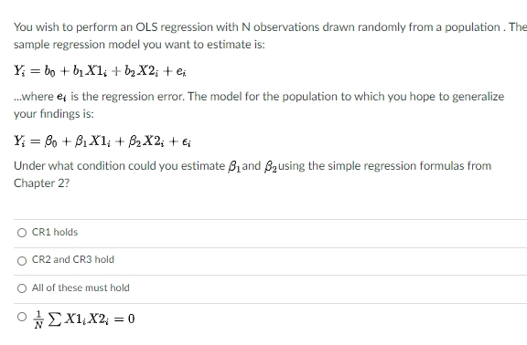 Solved You wish to perform an OLS regression with N | Chegg.com