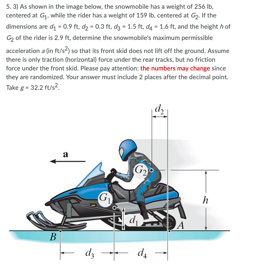 Solved 5.3) As shown in the image below, the snowmobile has | Chegg.com