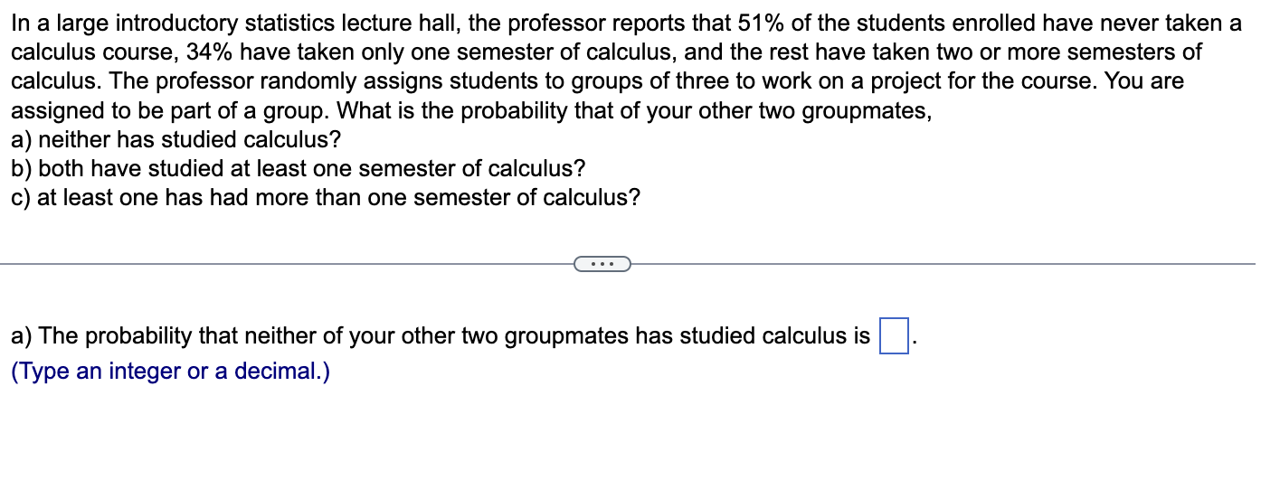 Solved In A Large Introductory Statistics Lecture Hall, The | Chegg.com