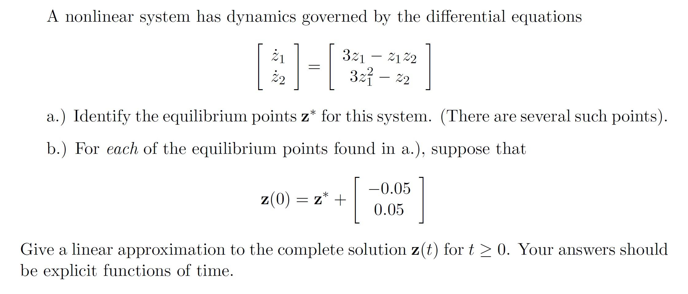 Solved A Nonlinear System Has Dynamics Governed By The | Chegg.com