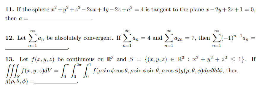 Solved 11. If the sphere x² + y2 +22 – 2ax +4y – 2z+a? = 4 | Chegg.com