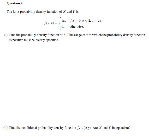 Solved Question 4 The joint probability density function of | Chegg.com