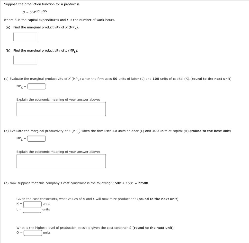 Solved Suppose the production function for a product is Q = | Chegg.com