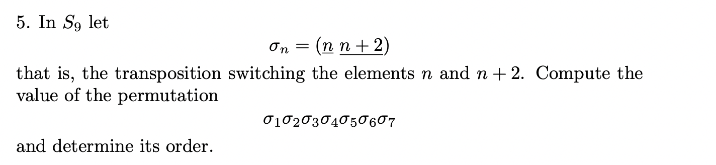 Solved = 5. In So let ση (n n+2) that is, the transposition | Chegg.com