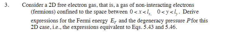 Solved 3. Consider a 2D free electron gas, that is, a gas of | Chegg.com