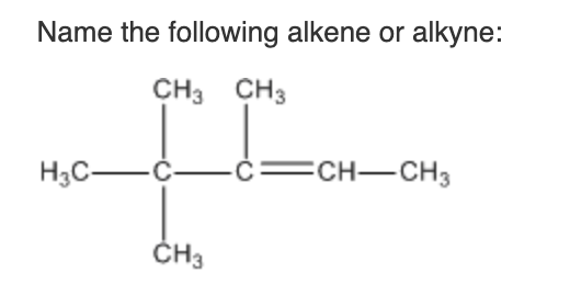 Solved Name the following alkene or alkyne: | Chegg.com