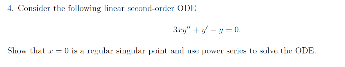 Solved 4. Consider The Following Linear Second-order ODE | Chegg.com