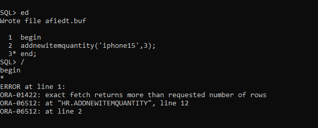 Solved SQL> ed Wrote file afiedt.buf 1 begin 2 | Chegg.com