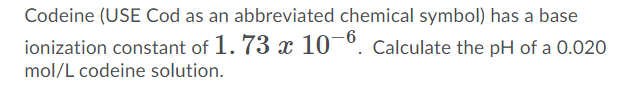 Solved Codeine (USE Cod as an abbreviated chemical symbol) | Chegg.com