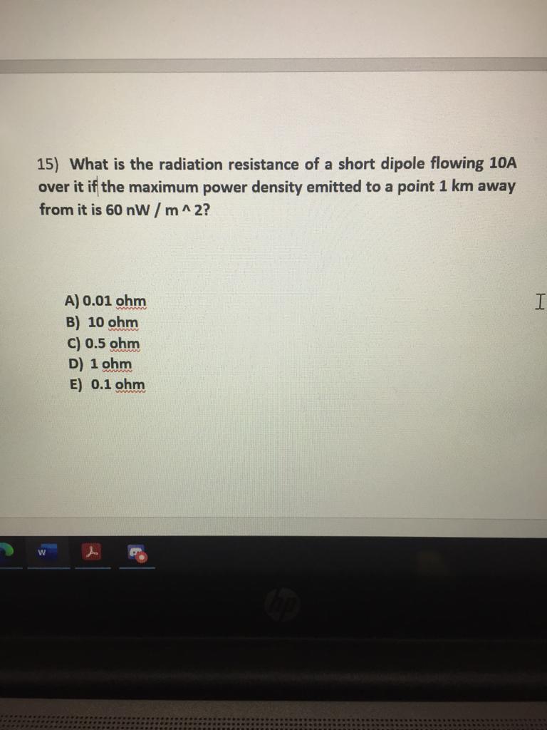 Solved 15) What is the radiation resistance of a short