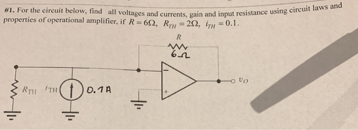 Solved #1. For the circuit below, properties of operational | Chegg.com