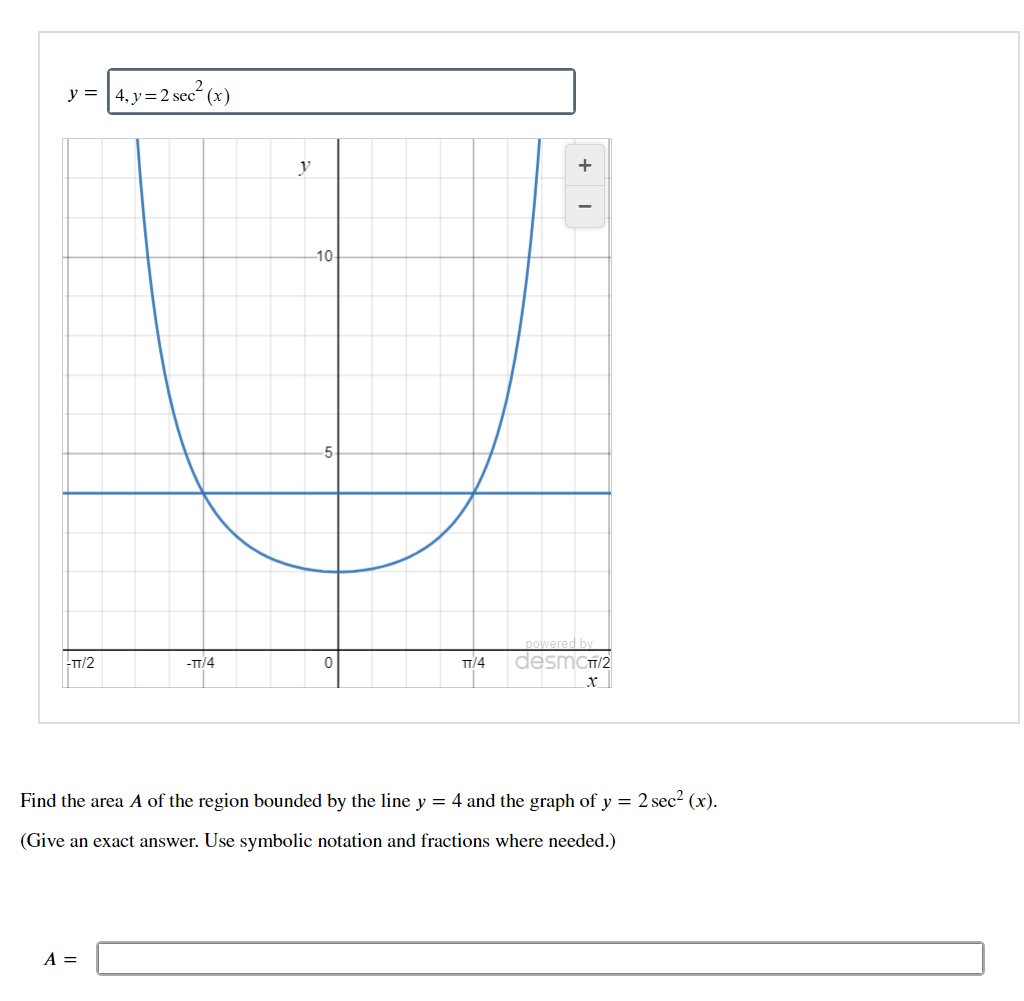 Solved Find the area A of the region bounded by the line y=4 | Chegg.com