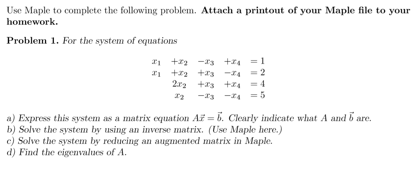 Solved Use Maple to complete the following problem. Attach a | Chegg.com