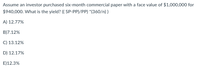 Solved Assume An Investor Purchased Six-month Commercial | Chegg.com