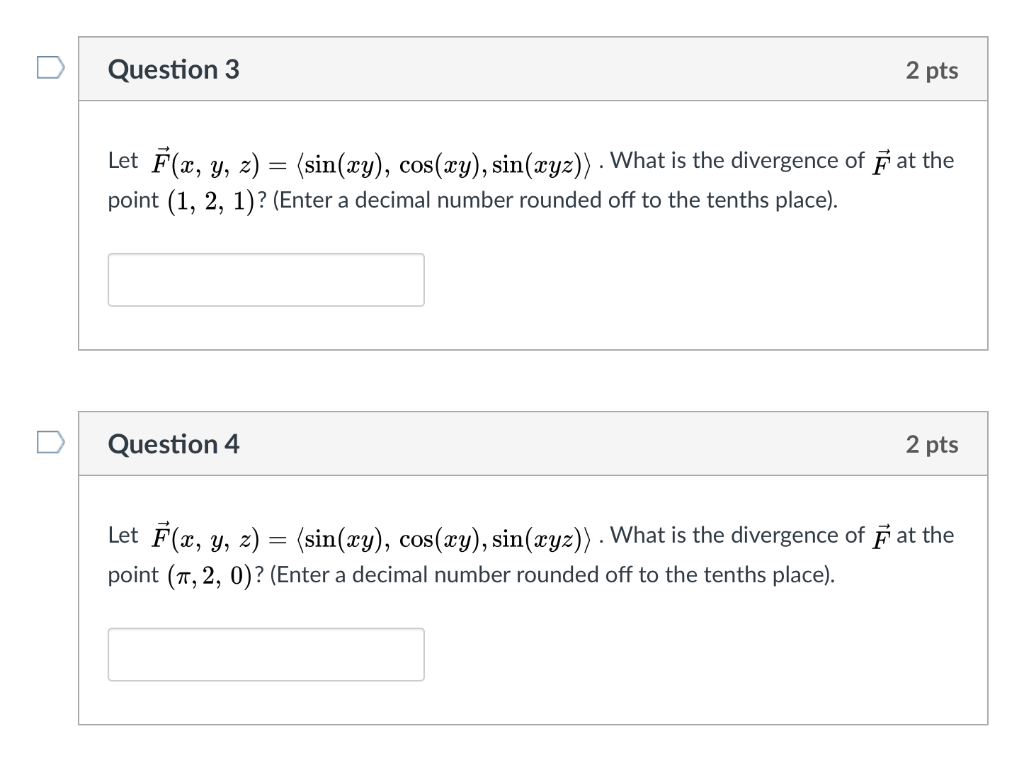 Solved Question 3 2 Pts Let F X Y Z Sin Xy Cos Xy Chegg Com