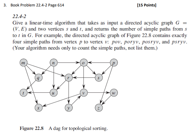 Solved 3. Book Problem 22.4-2 Page 614 [15 Points) 22.4-2 | Chegg.com