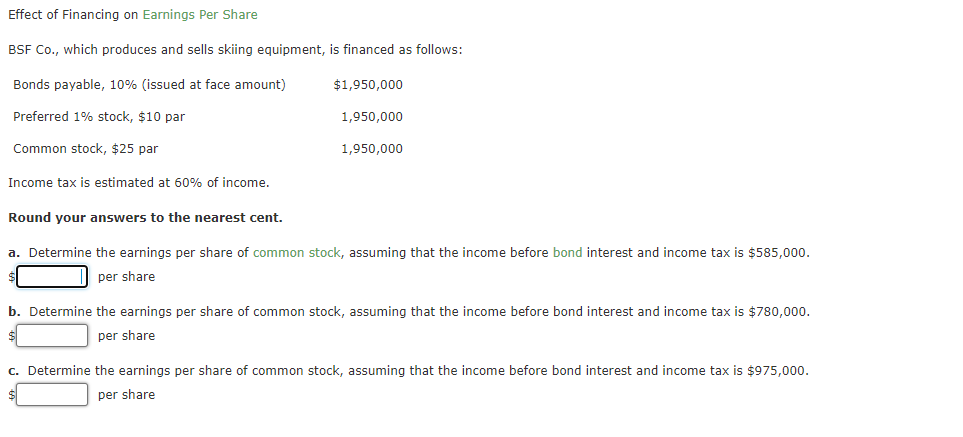 Solved Effect of Financing on Earnings Per Share BSF Co., | Chegg.com