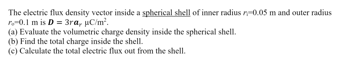 Solved The electric flux density vector inside a spherical | Chegg.com