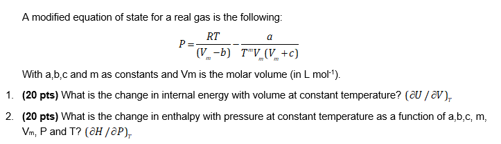 Solved A modified equation of state for a real gas is the | Chegg.com