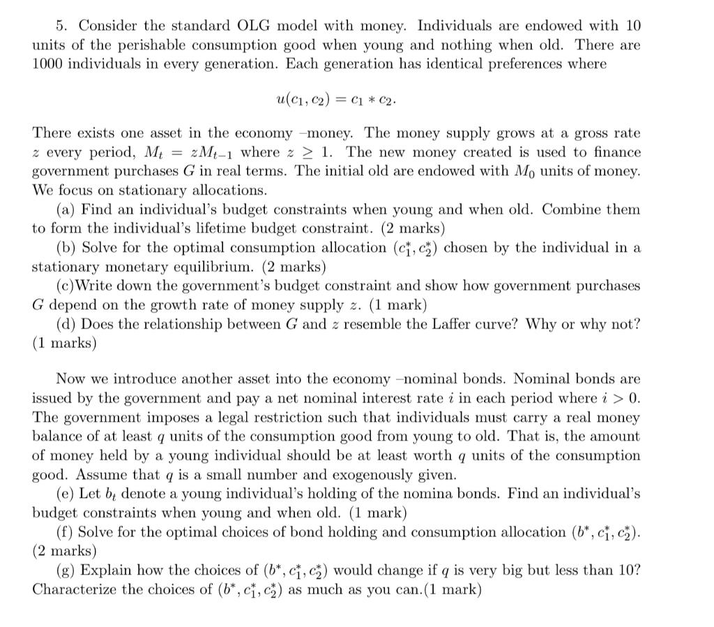Solved 5. Consider the standard OLG model with money. | Chegg.com