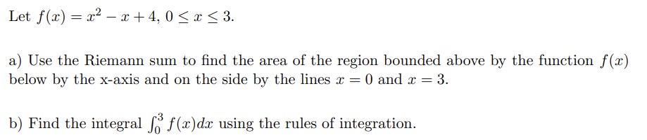 Solved Let f(x) = x2 – x +4, 0