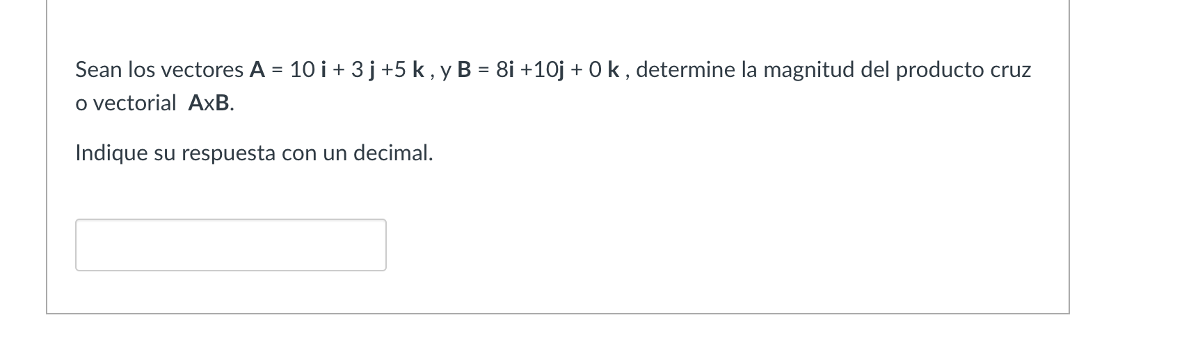 Sean los vectores \( \mathbf{A}=10 \mathbf{i}+3 \mathbf{j}+5 \mathbf{k}, \mathbf{y} \mathbf{B}=8 \mathbf{i}+10 \mathbf{j}+0 \