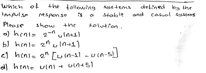 Solved Which of the following systems detined by the impulse | Chegg.com