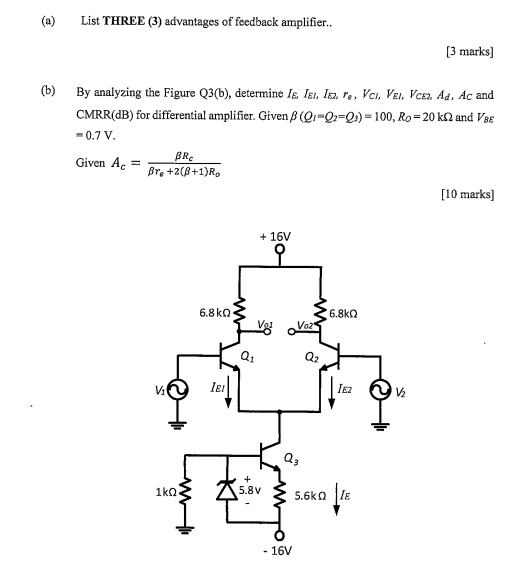 Solved (a) List THREE (3) advantages of feedback amplifier..