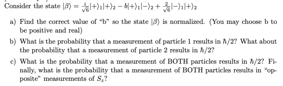 Solved Consider The State |B) = Fal+)1/+)2 – B[+)11-)2 + | Chegg.com