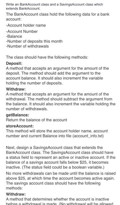 Solved Write An BankAccount Class And A SavingsAccount Class | Chegg.com