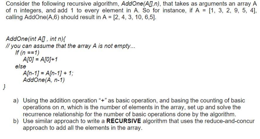 Solved Consider the following recursive algorithm, | Chegg.com