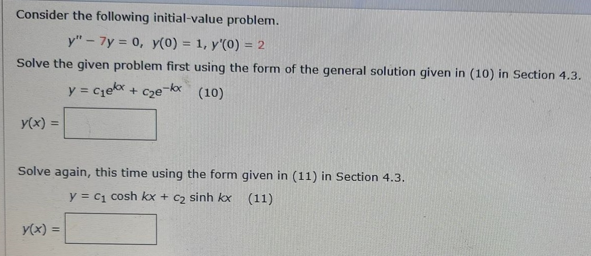 Solved Consider the following initial-value problem. y" – 7y | Chegg.com