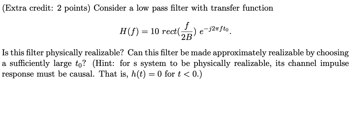 Solved (Extra credit: 2 points) Consider a low pass filter | Chegg.com