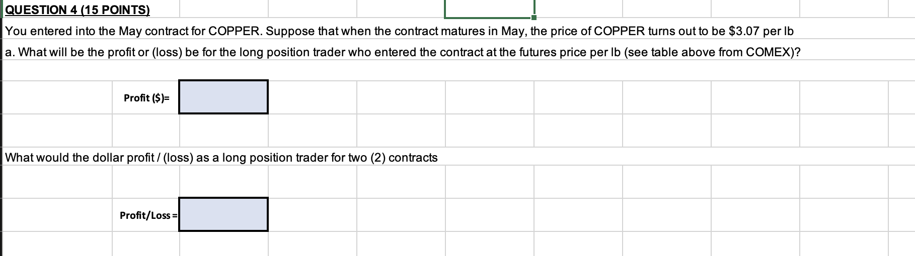 Solved FUTURES MARKETS - EXCHANGE PRICEYou entered into the 