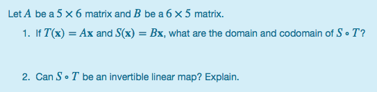 Solved Let A be a 5 x 6 matrix and B be a 6 x 5 matrix. 1. | Chegg.com