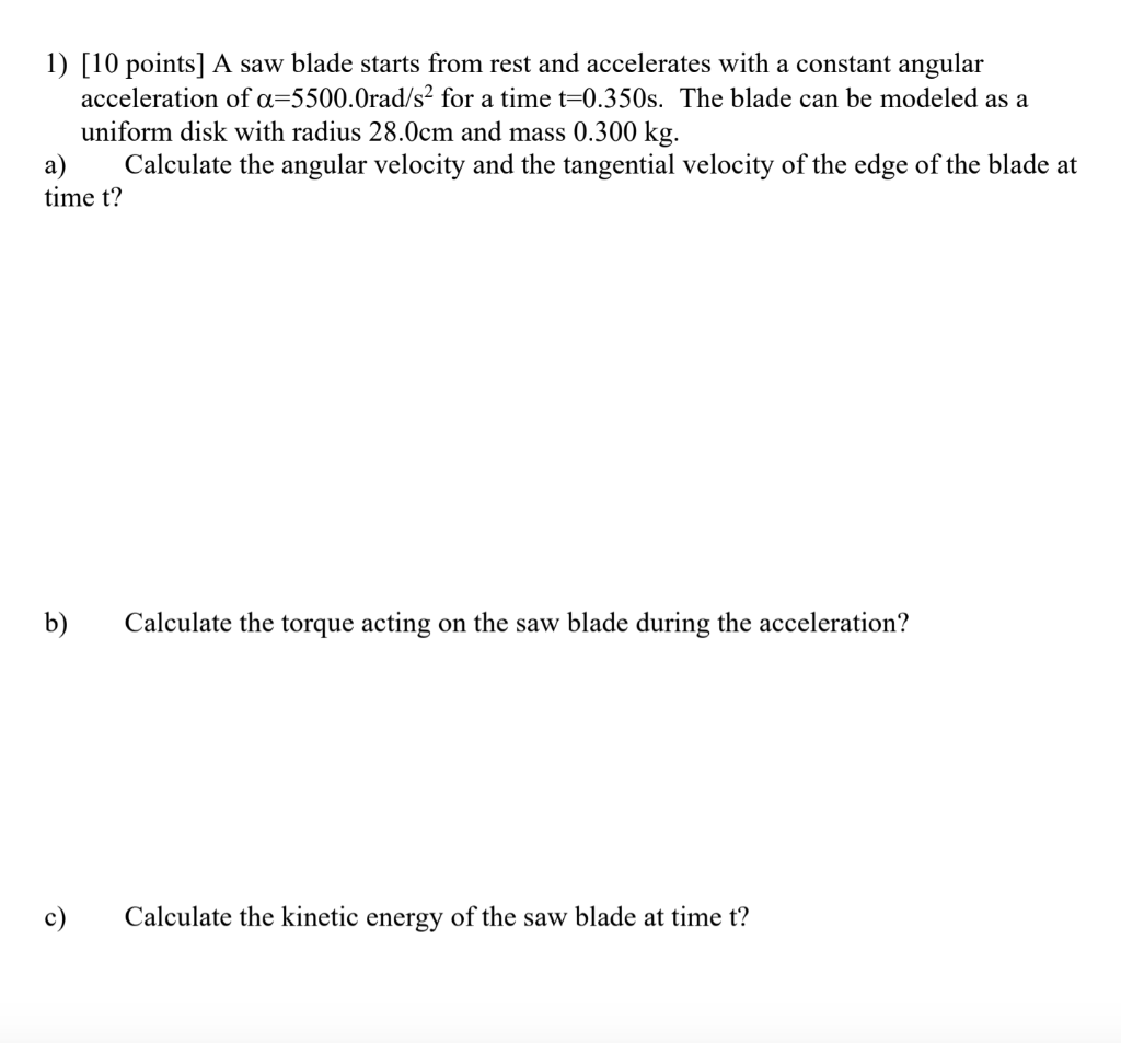 Solved 1) [10 Points] A Saw Blade Starts From Rest And | Chegg.com