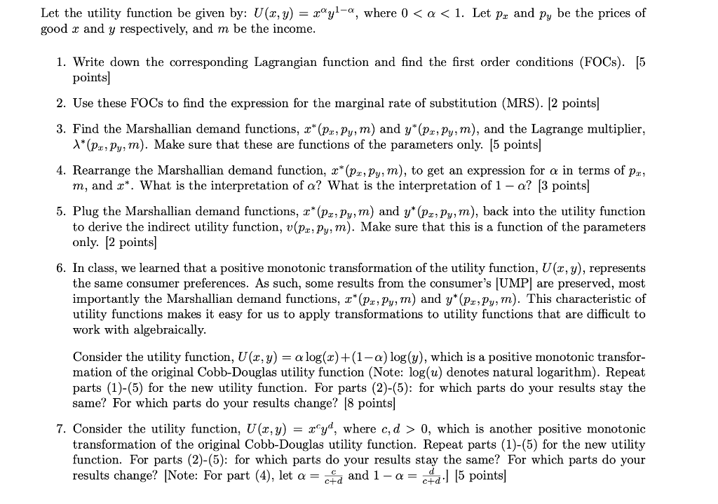 Let the utility function be given by: U(x,y)=xαy1−α, | Chegg.com