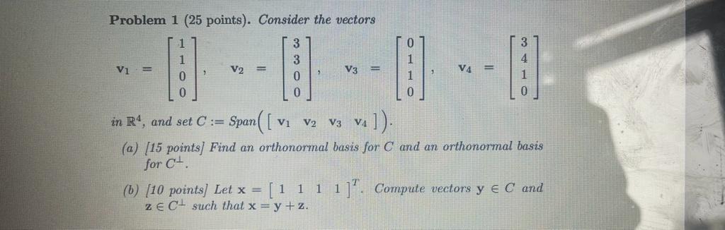 Solved Problem 1 ( 25 Points). Consider The Vectors | Chegg.com