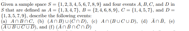 Solved Given A Sample Space S={1,2,3,4,5,6,7,8,9} And Four 