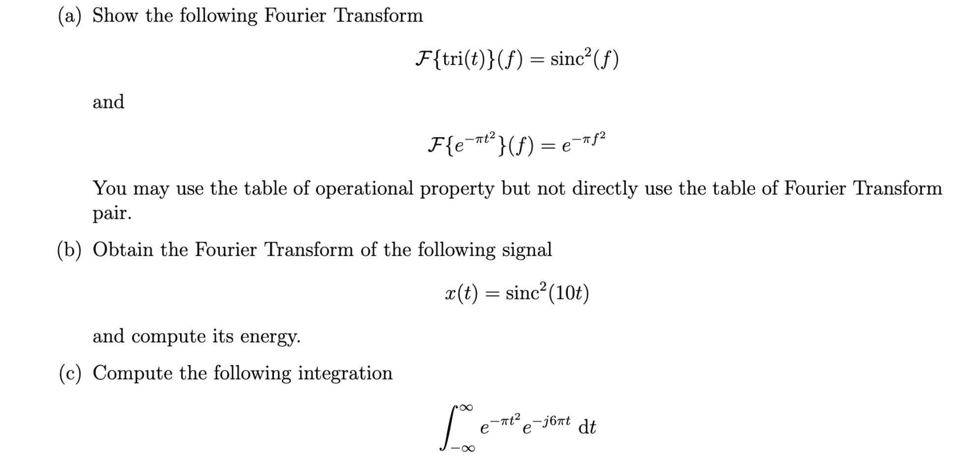 Solved (a) Show the following Fourier Transform | Chegg.com