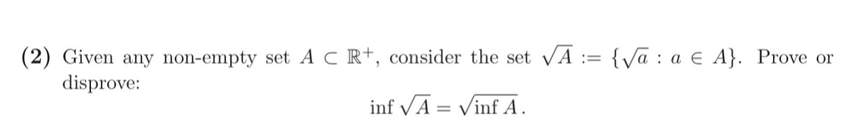 Solved (2) Given Any Non-empty Set A⊂R+, Consider The Set | Chegg.com