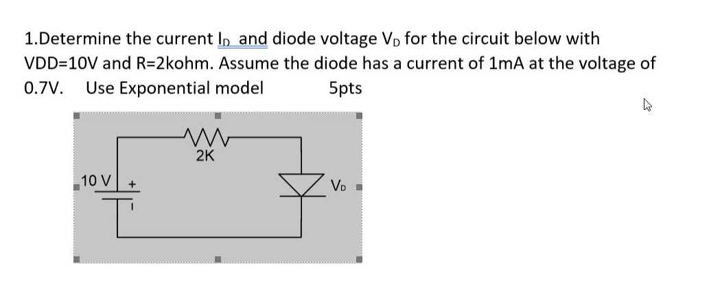 Solved 1.Determine the current in and diode voltage Vo for | Chegg.com