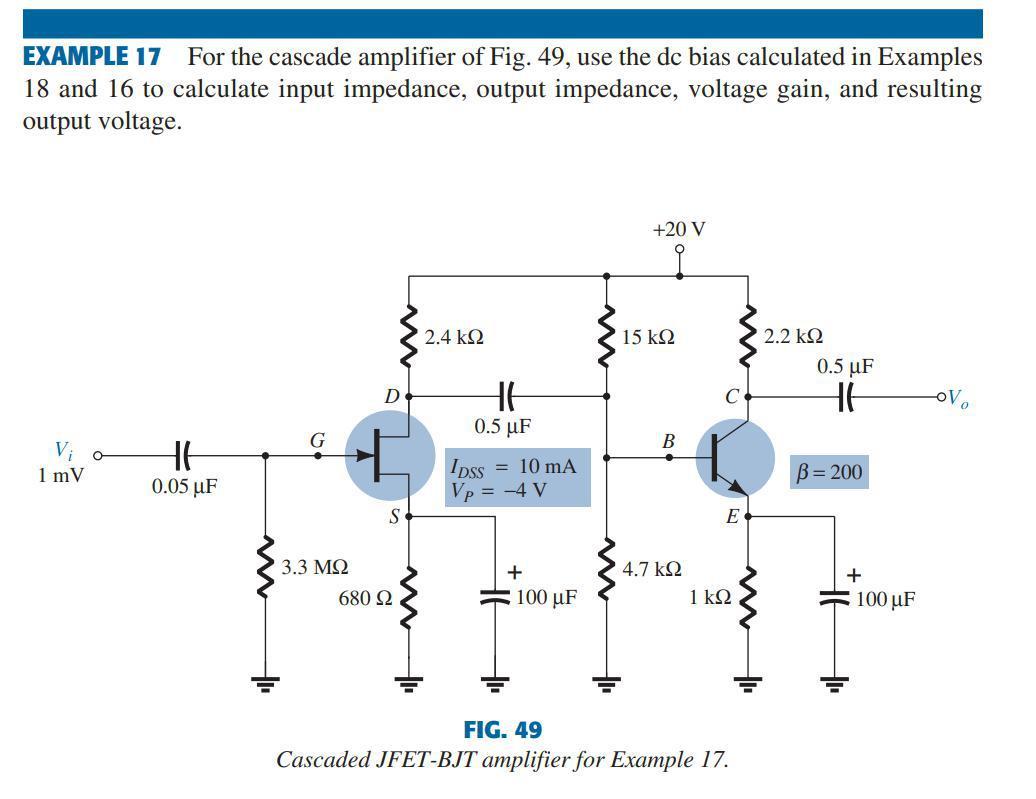Solved EXAMPLE 17 For the cascade amplifier of Fig. 49, use