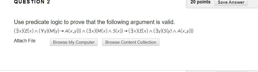 Solved QUESTION 2 20 points Save Answer Use predicate logic | Chegg.com