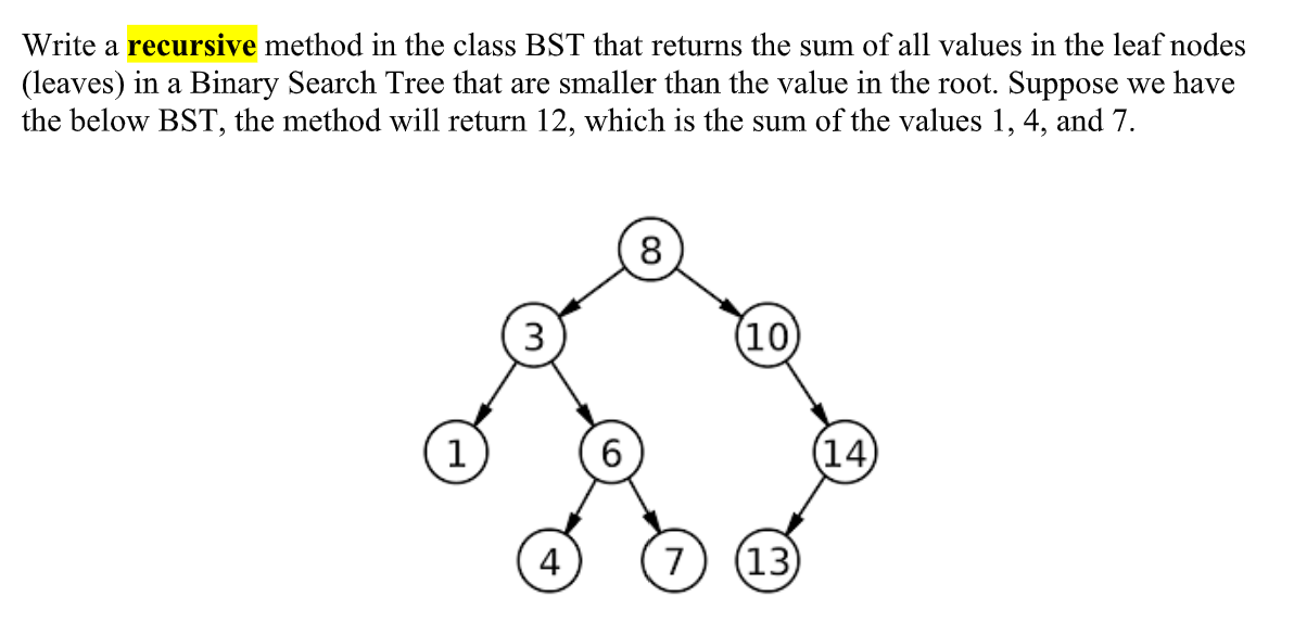 Solved Write a recursive method in the class BST that | Chegg.com