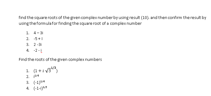 Solved find the square roots of the given complex number by | Chegg.com