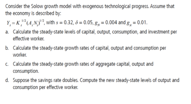 Solved Consider the Solow growth model with exogenous | Chegg.com