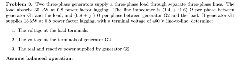Solved Problem 3. Two three-phase generators supply a | Chegg.com